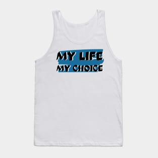 My life Tank Top